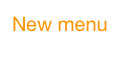 New menu
