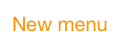 New menu